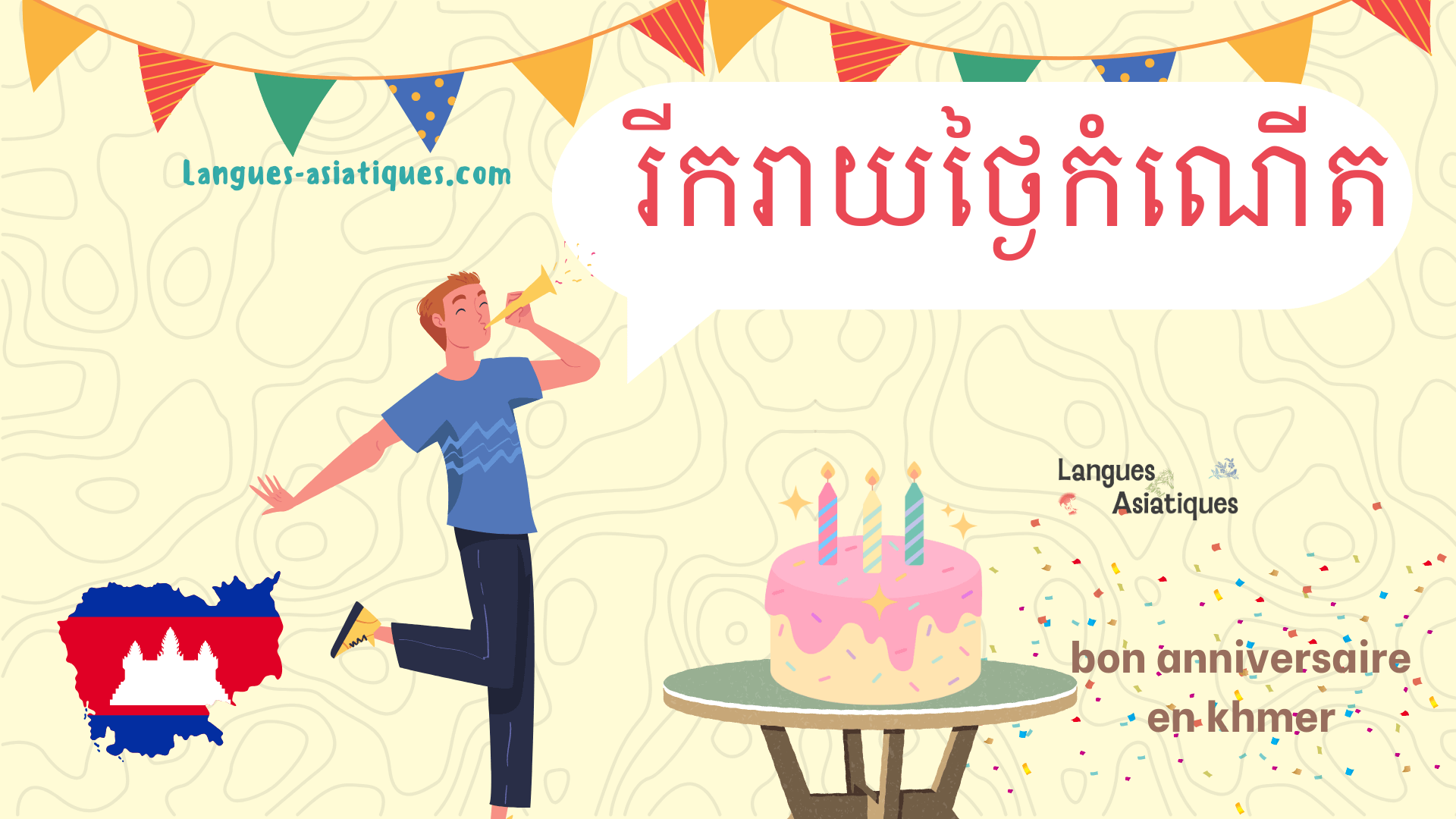 Comment Dire Bon Anniversaire En Khmer Langues Asiatiques