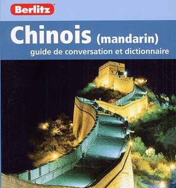 Critique : Chinois (mandarin) guide de conversation – Berlitz Chinois (mandarin) guide de conversation - Berlitz