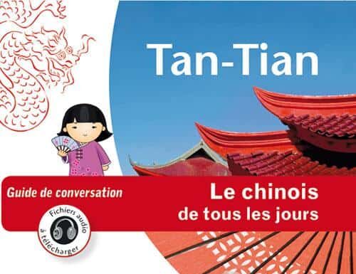 Critique : Tan-Tian – Le chinois de tous les jours – Guide de conversation