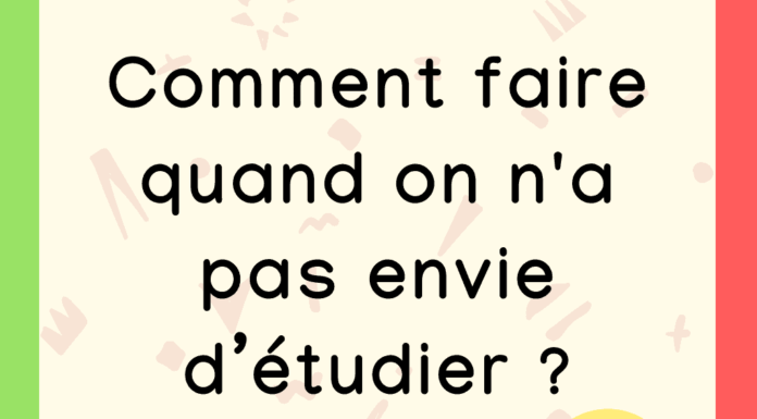 Comment faire quand on n’a pas envie d’étudier ? comment faire pas envie etudier