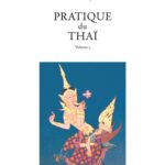 Pratique du thai volume 1