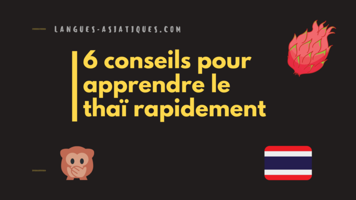 6 conseils pour apprendre le thai rapidement 6 conseils pour apprendre le thaï rapidement