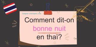 Comment dit-on bonne nuit en thaï ?
