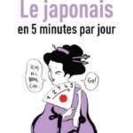 Petit Livre de - Le Japonais en 5 minutes par jour
