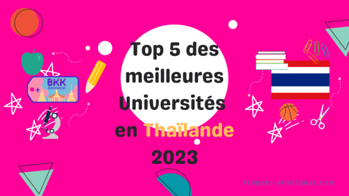 Top 5 des meilleures Universités en Thaïlande 2023