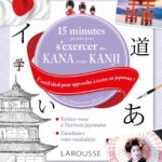 15 minutes par jour pour s'exercer aux KANA et aux KANJIS japonais