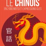 Le chinois en 2000 mots et expressions clés