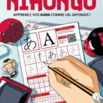 Nihongo - Apprenez vos Kana comme un Japonais !