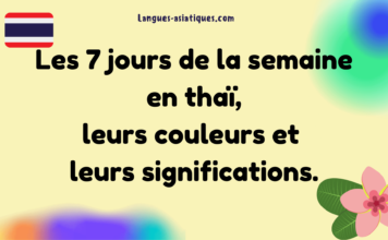 Les 7 jours de la semaine en thaï leurs couleurs et significations Les 7 jours de la semaine en thaï, leurs couleurs et leurs significations.