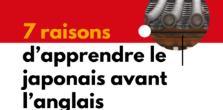 7 raisons d’apprendre le japonais avant l’anglais