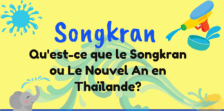 Qu'est-ce que le Songkran ou Le Nouvel An en Thaïlande?