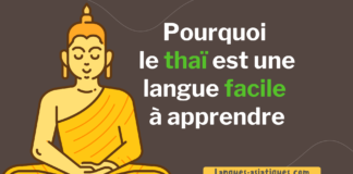 Pourquoi le thaï est une langue facile à apprendre
