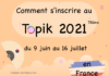 Comment s'inscrire au Topik 2021 en France