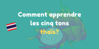 Comment apprendre les cinq tons thaïs?