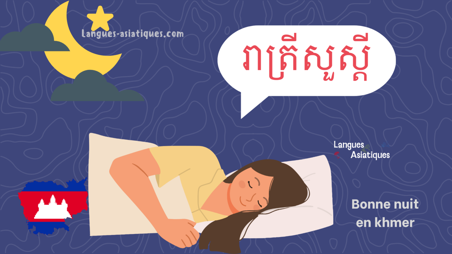 Comment dire bonne nuit en khmer? • Langues Asiatiques