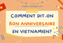 Comment dit-on bon anniversaire en vietnamien ?