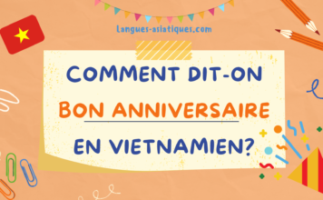 Comment dit-on bon anniversaire en vietnamien ?