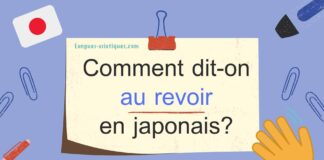 Comment dit-on au revoir en japonais?
