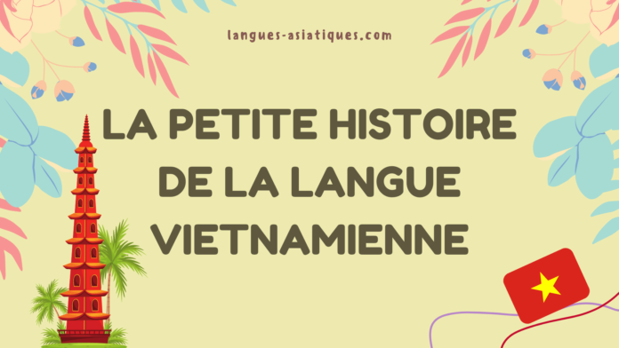 La petite histoire de la langue vietnamienne