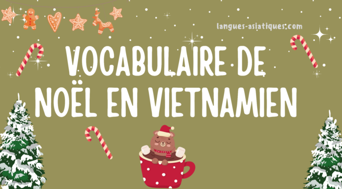Vocabulaire de Noël en vietnamien Vocabulaire de Noël en vietnamien