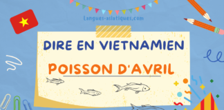 Dire en vietnamien poisson d’avril?