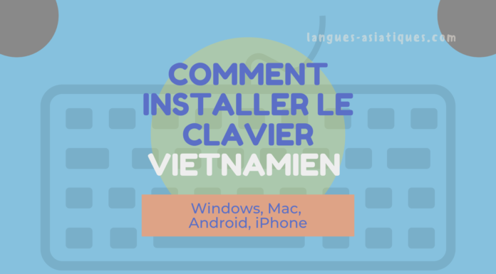 Installer le clavier vietnamien sur Windows, Mac, Android, iPhone