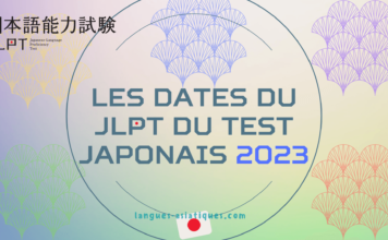 Les dates du JLPT du test japonais 2023 Les dates du JLPT du test japonais 2023