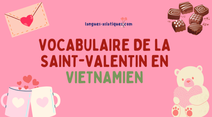 Quelques mots sur la Saint-Valentin en vietnamien Quelques mots sur la Saint-Valentin en vietnamien