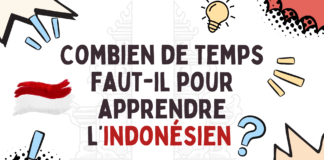 Combien de temps faut-il pour apprendre l'indonésien?