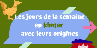 Apprendre les jours de la semaine en khmer et leurs origines