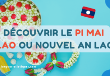 Découvrir le Pi mai lao ou Nouvel An lao