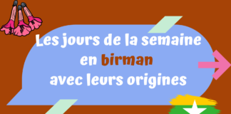 Les 7 jours de la semaine en birman avec leurs origines