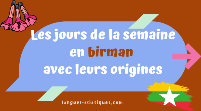 Les 7 jours de la semaine en birman avec leurs origines