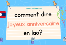Comment dire bon anniversaire en lao Comment dire bon anniversaire en lao ?