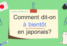 Comment dit-on à bientôt en japonais