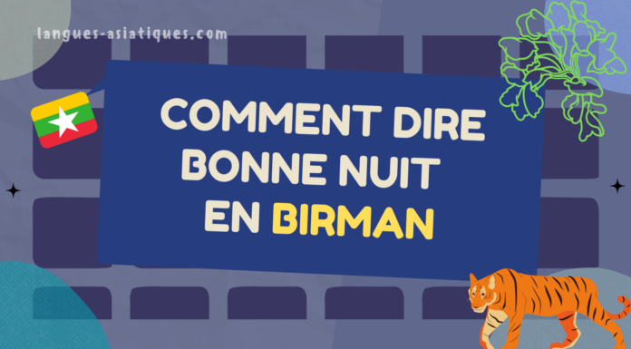 Comment dire bonne nuit en birman