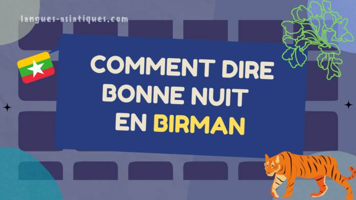 Comment dire bonne nuit en birman
