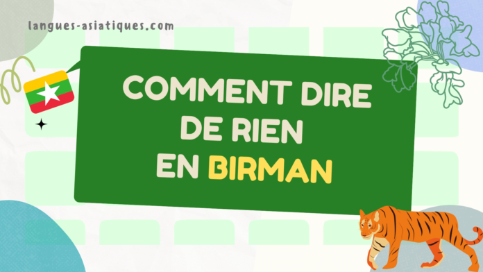 Comment dire de rien en birman?