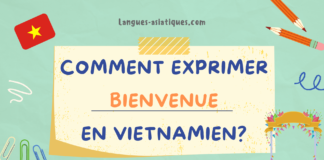 Comment exprimer bienvenue en vietnamien