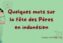 Quelques mots sur la fête des Pères en indonésien Quelques mots sur la fête des Pères en indonésien
