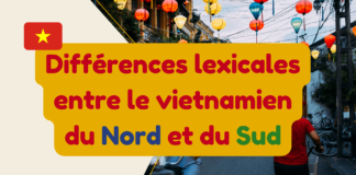 Differences lexicales entre le vietnamien du Nord et du Sud