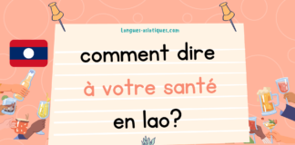 Comment dire à votre santé en lao