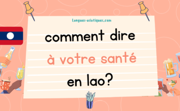 Comment dire à votre santé en lao Comment dire à votre santé en lao
