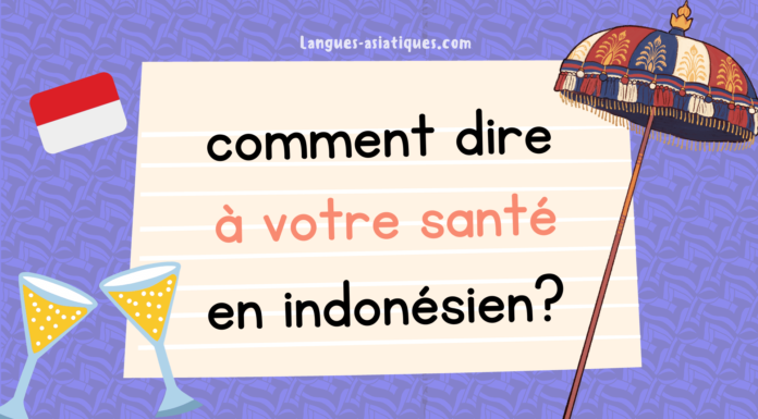 Comment dire à votre santé en indonésien