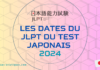 Dates du JLPT du test japonais 2024 Dates du JLPT du test japonais 2024