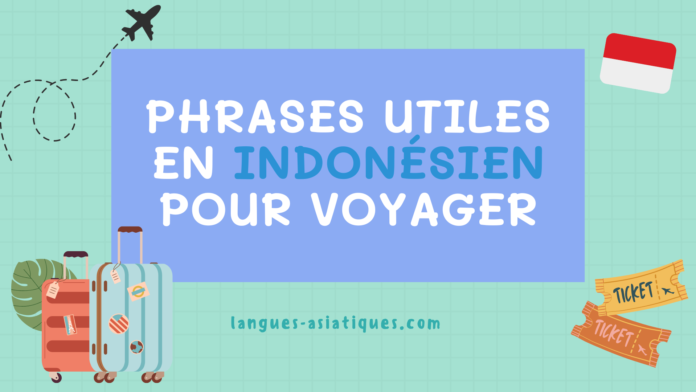 Phrases utiles en indonesien pour voyager