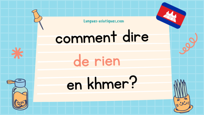 comment dire de rien en khmer