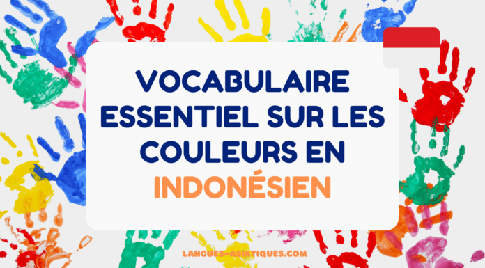Vocabulaire essentiel sur les couleurs en indonésien