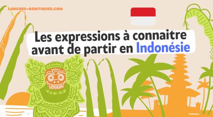 Les expressions à connaitre avant de partir en Indonésie