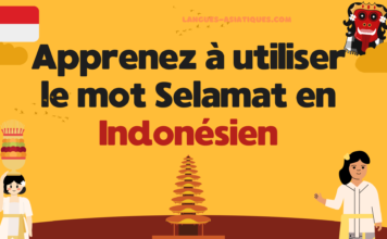 Apprenez à utiliser le mot selamat en indonésien